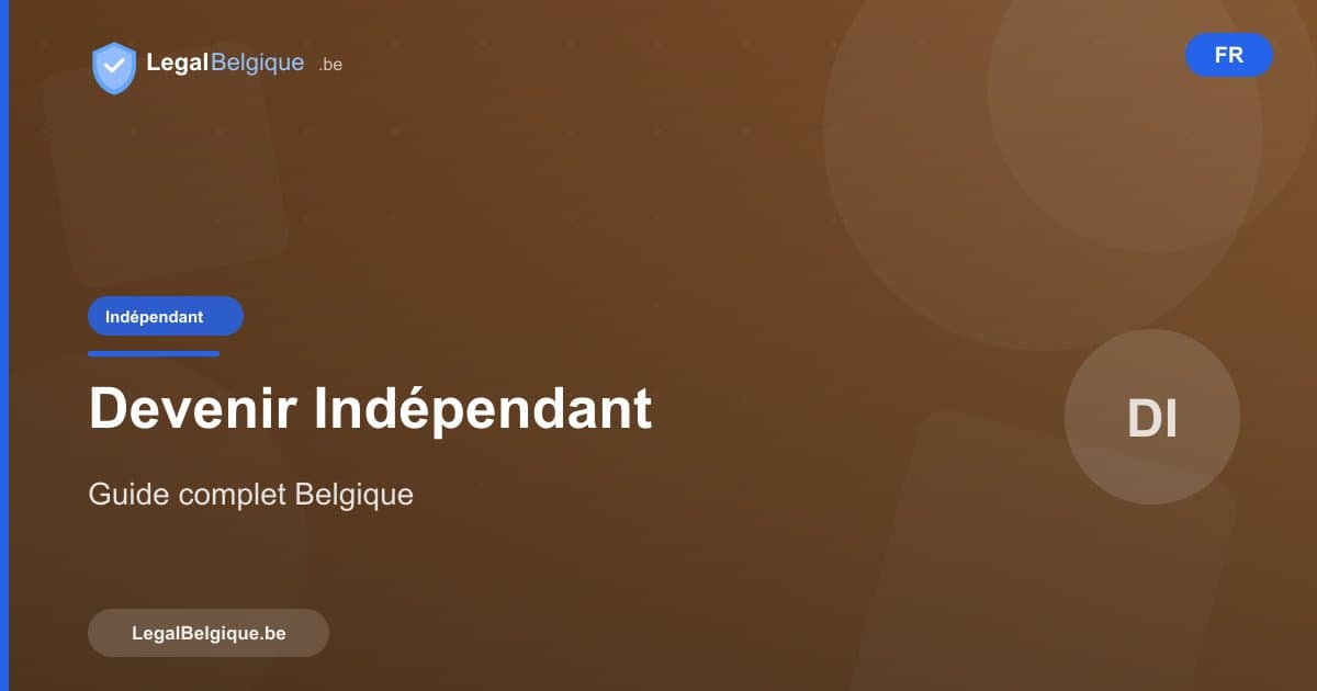 Devenir indépendant en Belgique : le guide complet 2026