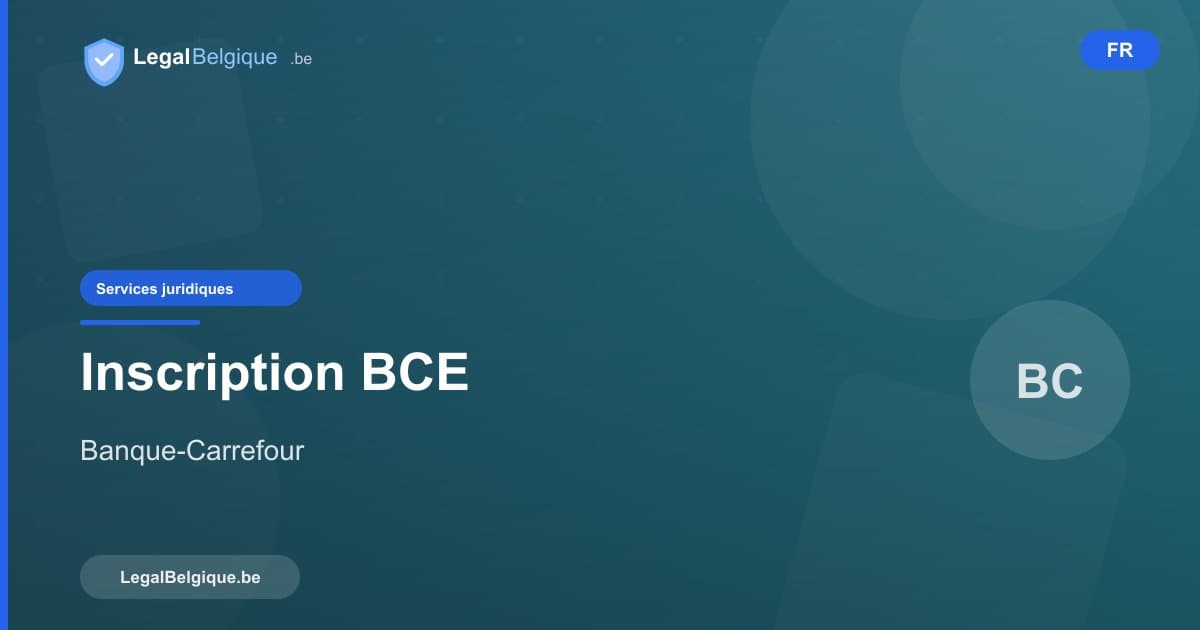Inscription à la BCE en Belgique : démarches et formalités