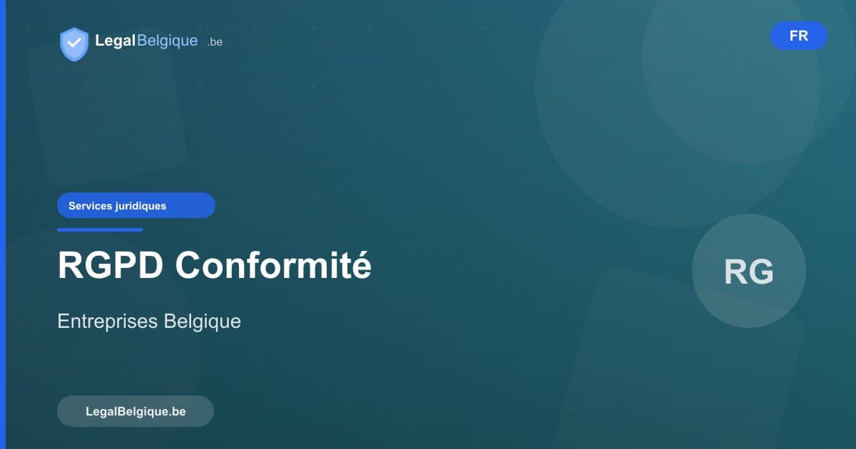 RGPD : mise en conformité pour les entreprises belges